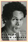 Plays by Edwin Sanchez - Paperback