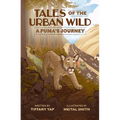 Tales of the Urban Wild: A Puma's Journey - Paperback
