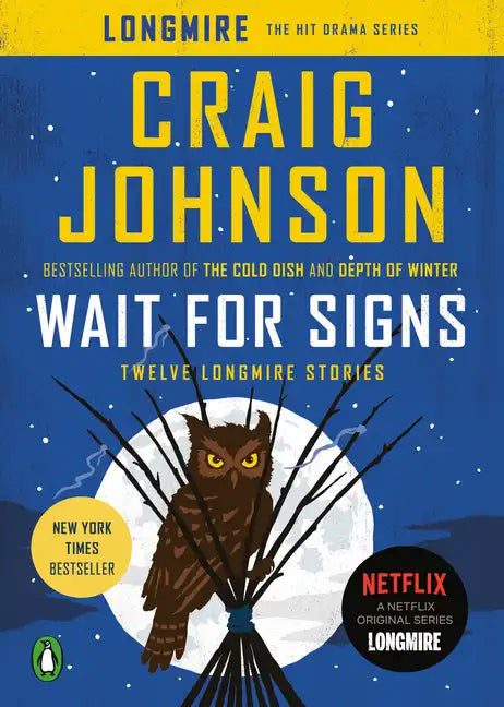 Wait for Signs: Twelve Longmire Stories - Paperback