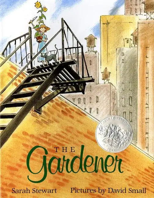 The Gardener: (Caldecott Honor Book) - Hardcover
