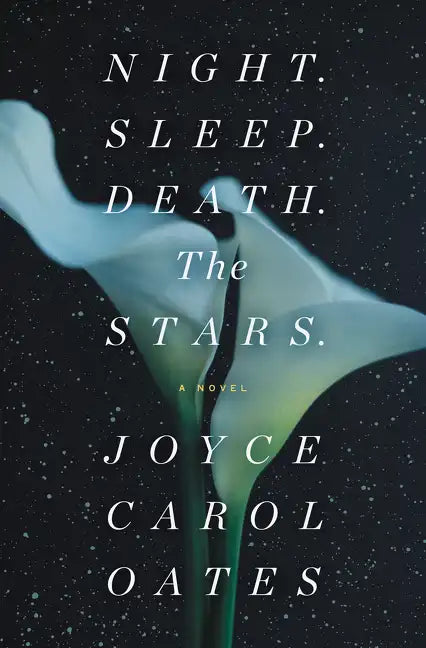 Night. Sleep. Death. the Stars. - Hardcover