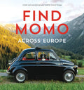 Find Momo Across Europe: Another Hide-And-Seek Photography Book - Paperback