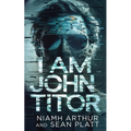 I Am John Titor - Paperback
