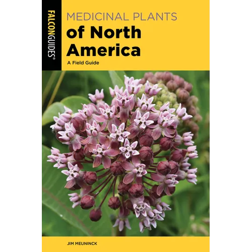 Medicinal Plants of North America: A Field Guide - Paperback