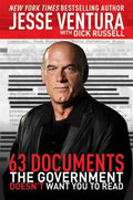 63 Documents the Government Doesn't Want You to Read - Paperback