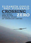 Crossing Zero: The Afpak War at the Turning Point of American Empire - Paperback
