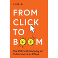 From Click to Boom: The Political Economy of E-Commerce in China - Paperback