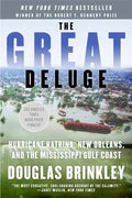 The Great Deluge: Hurricane Katrina, New Orleans, and the Mississippi Gulf Coast - Paperback
