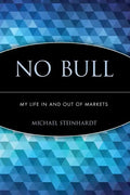 No Bull: My Life in and Out of Markets - Paperback