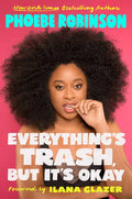 Everything's Trash, But It's Okay - Paperback
