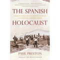 The Spanish Holocaust: Inquisition and Extermination in Twentieth-Century Spain - Paperback