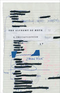 The Alchemy of Meth: A Decomposition - Paperback