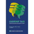 Leadership Talks: Candid Conversations with Academic Leaders - Paperback