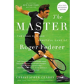 The Master: The Long Run and Beautiful Game of Roger Federer - Paperback