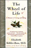 The Wheel of Life: A Memoir of Living and Dying - Paperback