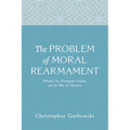 The Problem of Moral Rearmament: Poland, the European Union, and the War in Ukraine - Paperback