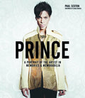 Prince: A Portrait of the Artist in Memories & Memorabilia - Hardcover
