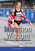 Marathon Wisdom: An Elite Athlete's Insights on Running and Life - Paperback