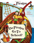 "Do Pirates Go To School?" - Paperback