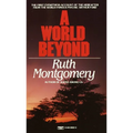 A World Beyond: The First Eyewitness Account of the Hereafter from the World-Famous Psychic Arthur Ford - Paperback