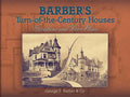 Barber's Turn-Of-The-Century Houses: Elevations and Floor Plans - Paperback