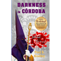 Darkness in Cordoba: Crime mystery set in Spain - Paperback