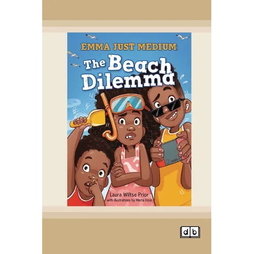 Emma Just Medium: The Beach Dilemma [Dyslexic Edition] - Paperback