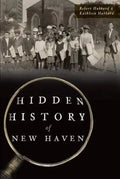 Hidden History of New Haven - Paperback