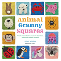 Animal Granny Squares: 40 Cute Crochet Blocks to Make Into Decorations, Homewares, Blankets and More - Paperback