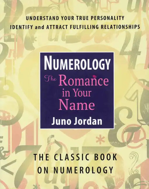 Numerology the Romance in Your Name: The Classic Book on Numerology - Paperback