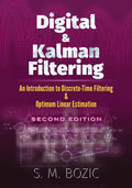 Digital and Kalman Filtering: An Introduction to Discrete-Time Filtering and Optimum Linear Estimation, Second Edition - Paperback