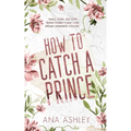 How to Catch a Prince: A hidden royalty, fake boyfriend MM romance - Paperback