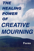 The Healing Power of Creative Mourning - Paperback