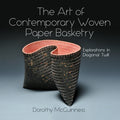 The Art of Contemporary Woven Paper Basketry: Explorations in Diagonal Twill - Hardcover