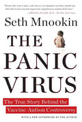 The Panic Virus: The True Story Behind the Vaccine-Autism Controversy - Paperback