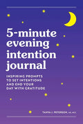5-Minute Evening Intention Journal: Inspiring Prompts to Set Intentions and End Your Day with Gratitude - Paperback