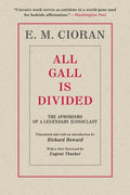 All Gall Is Divided: The Aphorisms of a Legendary Iconoclast - Paperback