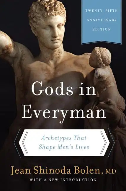 Gods in Everyman: Archetypes That Shape Men's Lives - Paperback