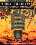 Without Rule of Law: Advanced Skills to Help You Survive - Paperback