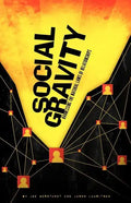 Social Gravity: Harnessing the Natural Laws of Relationships - Paperback