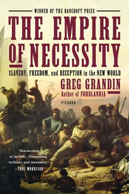 The Empire of Necessity: Slavery, Freedom, and Deception in the New World - Paperback