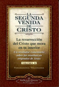 La Segunda Venida de Cristo, Volumen II: La Resurrecion del Cristo Que Mora en Tu Interior = The Second Coming of Christ, Vol.II - Paperback
