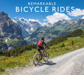 Remarkable Bicycle Rides - Hardcover