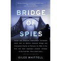 Bridge of Spies: Bridge of Spies: A True Story of the Cold War - Paperback