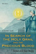 In Search of the Holy Grail and the Precious Blood: A Travellers' Guide - Paperback