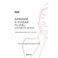 Aprende a Cuidar Tu Piel: Secretos Y Rutinas de Las Expertas de Miin - Paperback