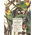 Audubon as Artist: A New Look at the Birds of America - Hardcover