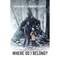 Where Do I Belong?: A Memoir - Paperback