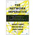 The Network Imperative: How to Survive and Grow in the Age of Digital Business Models - Hardcover