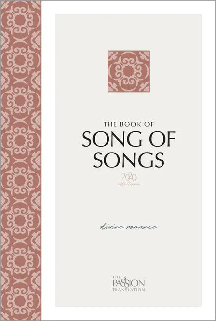The Book of Song of Songs (2020 Edition): Divine Romance - Paperback